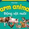 Từ Điển Bằng Hình Đầu Tiên Của Bé - Farm Animals - Động Vật Nuôi (Song Ngữ Anh-Việt)