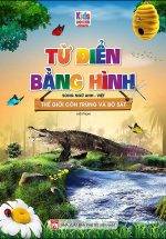 Từ Điển Bằng Hình - Thế Giới Côn Trùng Và Bò Sát