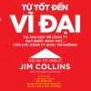 tu-tot-den-vi-dai-jim-collins.