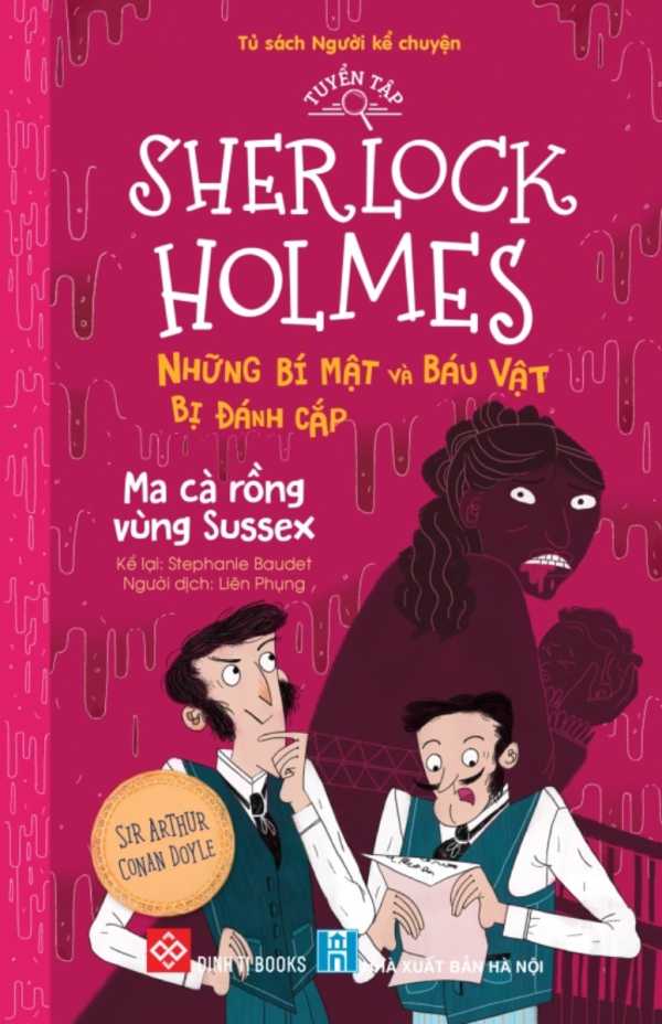 Tuyển Tập Sherlock Holmes - Những Bí Mật Và Báu Vật Bị Đánh Cắp - Ma Cà Rồng Vùng Sussex