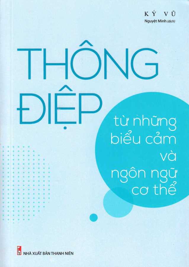 Thông Điệp Từ Những Biểu Cảm Và Ngôn Ngữ Cơ Thể