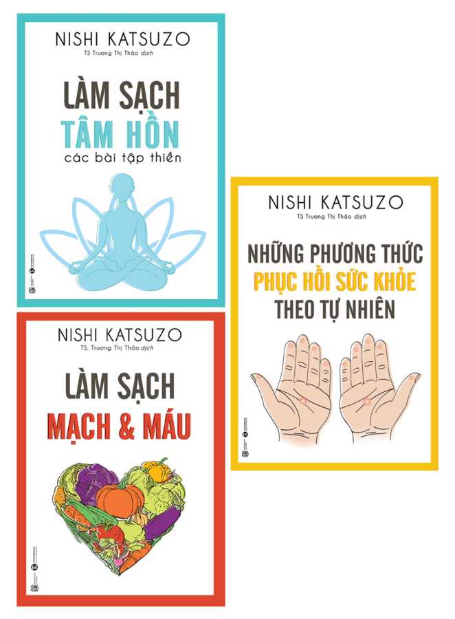 Combo 3 Quyển: Làm Sạch Tâm Hồn + Làm Sạch Mạch Và Máu + Những Phương Thức Phục Hồi Sức Khỏe Theo Tự Nhiên