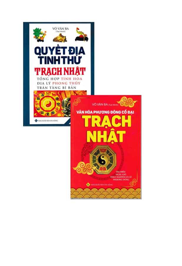 Combo Sách Quyết Địa Tinh Thư Trạch Nhật + Văn Hóa Phương Đông Cổ Đại Trạch Nhật