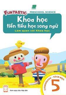 Khoa Học Tiền Tiểu Học Song Ngữ - Sách Học 5