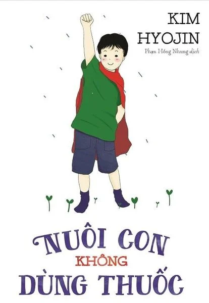 Nuôi Con Không Dùng Thuốc