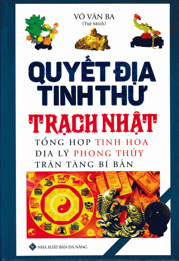 Quyết Địa Kinh Thư - Trạch Nhật