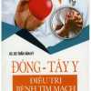 Đông - Tây Y Điều Trị Bệnh Tim Mạch