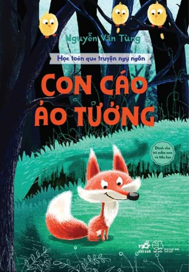 Học Toán Qua Truyện Ngụ Ngôn - Con Cáo Ảo Tưởng