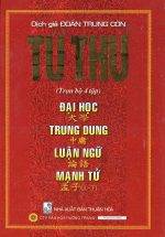 Tứ Thư Đại Học - Trung Dung - Luận Ngữ - Mạnh Tử